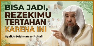 Ternyata Amal Saleh Ini Penarik Rezeki Keluarga – Syaikh Sulaiman Ar-Ruhaili #NasehatUlama