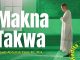 Amalan Hati #26: Makna Takwa – Ustadz Abdullah Zaen, Lc., M.A.
