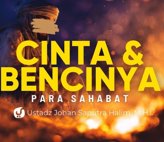 Pelajaran Al Wara’ wal Bara’ dari Para Sahabat – Ustadz Johan Saputra Halim, M.H.I.