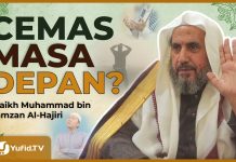 Takut Rezeki Habis? Takut Anak Terlantar? Cemas Masa Depan? Dengarkan Ini!