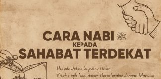 Sikap Rasulullah kepada Sahabat Terdekat Beliau – Ustadz Johan Saputra Halim, M.H.I.