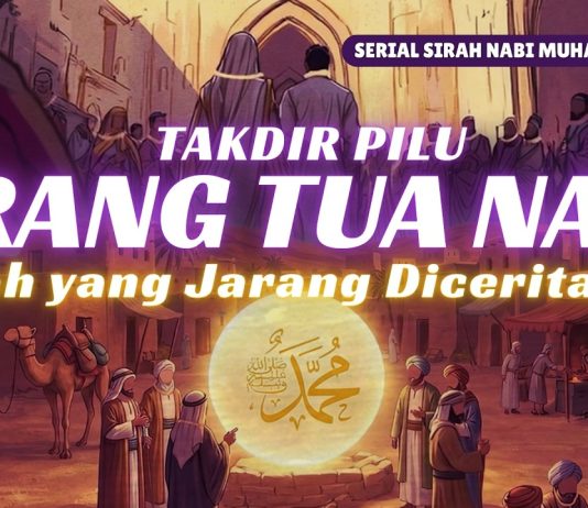 Eps 7. Kisah Pilu dari Orangtua Nabi Hingga Lahirnya Nabi Muhammad – Epic Story Spesial Sirah Nabi