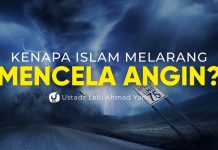 Kenapa Islam Melarang Mencela Angin? – Ustadz Lalu Ahmad Yani, Lc.