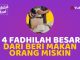 4 Keutamaan Memberi Makan Orang Miskin yang Jarang Diketahui – Fadhilah Amal