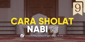 Tata Cara Sholat Nabi ﷺ (Bagian 9) | Ustadz Muhammad Iqbal, M.Pd. | Yufid TV
