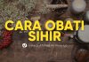 Cara cara mengobati sihir dan hukumnya – Ustadz Ahmad Firdaus