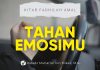 Fadhilah Tahan Emosi dan Berhati-Hati dalam Bertindak – Ustadz Muharrar bin Mikail, M.A.