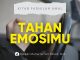 Fadhilah Tahan Emosi dan Berhati-Hati dalam Bertindak – Ustadz Muharrar bin Mikail, M.A.