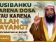 Musibahmu karena Dosa…atau karena Allah Sayang Padamu? – Syaikh Sulaiman Ar-Ruhaili #NasehatUlama