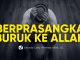 Kenapa Su’uzan kepada Allah Sangat Berbahaya? – Ustadz Lalu Ahmad Yani, Lc.