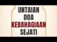 UNTAIAN DOA KEBAHAGIAAN SEJATI