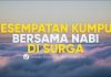 Kesempatan Kumpul Bersama Nabi di Surga – Ustadz Muharrar bin Mikail, M.A.