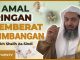 4 Amalan yang Memberatkan Timbangan di Hari KIamat – Syaikh Shalih As-Sindi #NasehatUlama