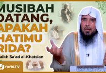 Tidak Semua Orang Mampu Rida dengan Musibah – Syaikh Sa’ad al-Khatslan #NasehatUlama