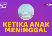 3 Keutamaan yang Didapat Orangtua yang Bersabar ketika Anaknya Meninggal – Fadhilah Amal