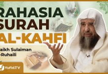 Keutamaan Besar Membaca dan Tadabur Surah Al-Kahfi – Syaikh Sulaiman ar-Ruhaili #NasehatUlama