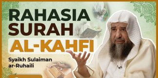 Keutamaan Besar Membaca dan Tadabur Surah Al-Kahfi – Syaikh Sulaiman ar-Ruhaili #NasehatUlama