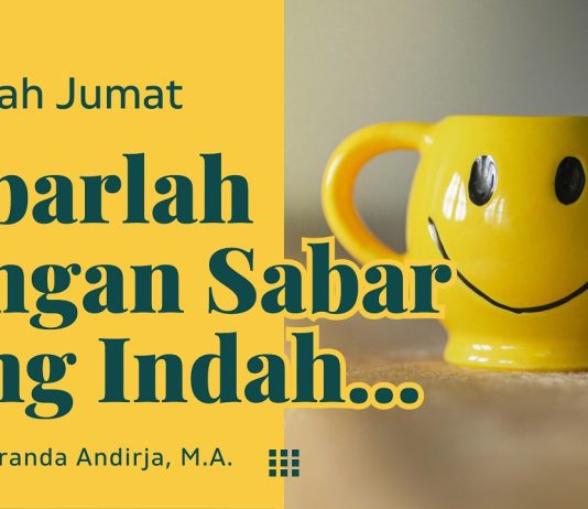 Sabar Tingkatan Tertinggi – Ustadz Dr. Firanda Andirja – Khutbah Jumat