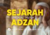 Ternyata Begini Awal Disyariatkannya Azan – Ustadz Johan Saputra HALIM, M.H.I.