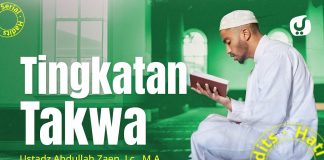 Amalan Hati #30: Tingkatan Takwa – Ustadz Abdullah Zaen, Lc., M.A.