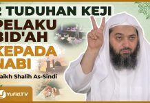Dua Tuduhan Keji Pelaku Bid’ah kepada Nabi – Syaikh Shalih As-Sindi #NasehatUlamaYufid.TV – Pengajian & Ceramah Islam
