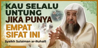 4 Sifat yang Membuatmu Tetap Kaya Meski Dunia Luput Darimu – Syaikh Sulaiman Ar-Ruhaili