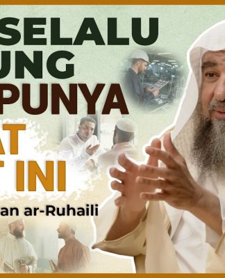 4 Sifat yang Membuatmu Tetap Kaya Meski Dunia Luput Darimu – Syaikh Sulaiman Ar-Ruhaili
