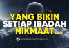 Setiap Ibadah Terasa Nikmat Karena Ada Ini – Ustadz Ahmad Firdaus, Lc.