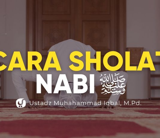 Tata Cara Sholat Nabi ﷺ (Bagian 11) | Ustadz Muhammad Iqbal, M.Pd. | Yufid TV