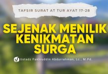 Seperti Apa Kenikmatan Surga bagi Orang Bertakwa? Tafsir At-Tur 17–28 – Ust. Fakhruddin Abdurrahman