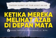 Tafsir Surat At-Tur Ayat 44–49: Ketika Orang Kafir Melihat Azab, Ini yang Mereka Lakukan