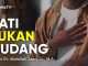Hati Bukan Gudang – Ustadz Dr. Abdullah Zaen, Lc., M.A.