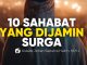 10 Sahabat yang Dijamin Surga, Siapa Sajakah? Ini Akidah Ahlussunnah – Ustadz Johan Saputra Halim