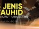 Memahami 3 Jenis Tauhid dengan Penjelasan Para Ulama – Ustadz Sufyan Bafin Zen