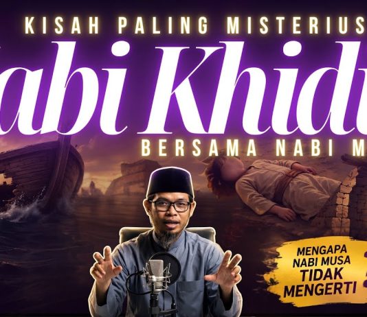SUNGGUH DI LUAR NALAR😱! 3 UJIAN DARI NABI KHIDIR YANG BIKIN NABI MUSA TIDAK BISA SABAR? – EPIC STORY