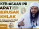 AKHLAK BURUK BERASAL DARI 3 KEBIASAAN INI – Syaikh Abdurrazzaq bin Abdil Muhsin Al-Abbad Al-Badr