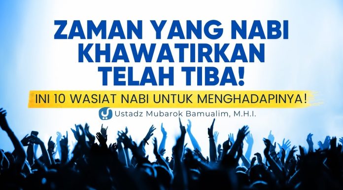 Kita Berada di Zaman yg Nabi Khawatirkan, Ini Wasiat Nabi untuk Menghadapinya- Ust. Mubarok BamualimYufid.TV – Pengajian & Ceramah Islam