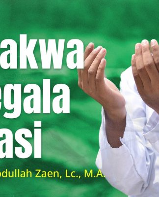 Amalan Hati #34: Bertakwa Disegala Situasi – Ustadz Dr. Abdullah Zaen, Lc., M.A.