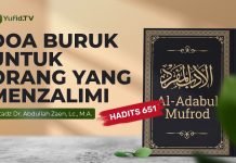 Kajian Hadits: Doa Buruk Untuk Orang Yang Menzalimi (Hadits 651) – Ustadz Dr. Abdullah Zaen, Lc, M.A
