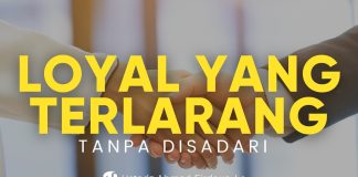 Tanpa Disadari, Inilah Bentuk Loyalitas kepada yang Terlarang – Ustadz Ahmad Firdaus, Lc.