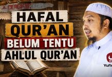 Hafal Al-Quran Belum Tentu Ahlul Quran, Lalu Siapa Ahlul Quran? | Motivasi Islam – Ustadz Abdurrahim