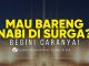 Siapa sih yang Gak Mau Bareng Nabi di Surga?! Ini Caranya! – Ustadz Abdurrahman Zahier, B. B.A.