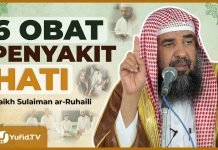 6 Obat untuk Hati yang Sakit- Syaikh Sulaiman Ar-Ruhaili #NasehatUlama