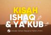 Kisah Nabi Ishaq dan Nabi Ya’qub yang Penuh Pelajaran – Ustadz Johan Saputra Halim M.H.I.