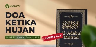 Kajian Hadits: Doa ketika Turun Hujan (Hadits 686) – Ustadz Dr. Abdullah Zaen, Lc., M.A.