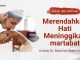 Kajian Adab dan Akhlak: Merendahkan Hati Meninggikan Martabat – Ustadz Dr. Abdullah Zaen, Lc., M.A.
