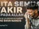 KITA SEMUA FAKIR KEPADA ALLAH – HADIS KE-24 ARBAIN AN-NAWAWI YANG BIKIN NANGIS