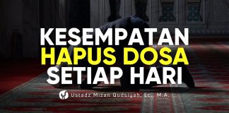 ALLAH KASIH KESEMPATAN INI SETAP HARI! YUK AMALIN BIAR DOSA-DOSA TERHAPUS – Ust. Mizan Qudsiyah, M.A.
