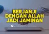 Berjanji dengan Nama Allah atau Nabi ﷺ sebagai Jaminan, Bolehkah? – Ustadz Lalu Ahmad Yani, Lc.