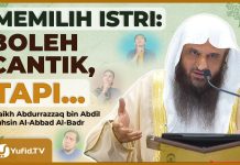 KRITERIA MEMILIH ISTRI: BOLEH CARI YANG CANTIK, TAPI AGAMA TETAP YANG PERTAMA